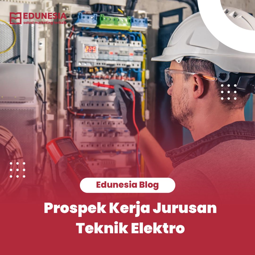 Prospek Kerja Jurusan Teknik Elektro