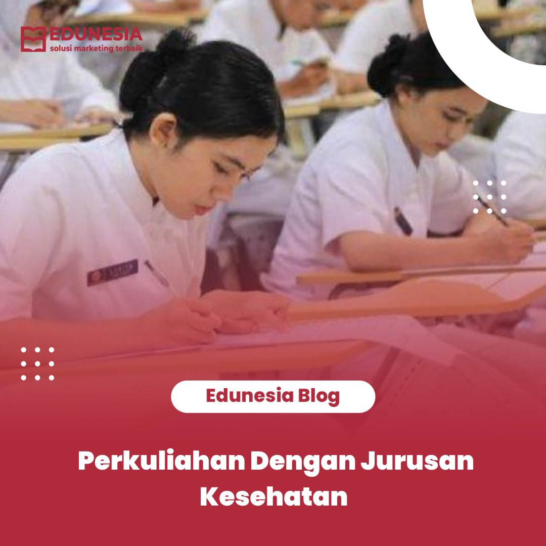 Perkuliahan Dengan Jurusan Kesehatan
