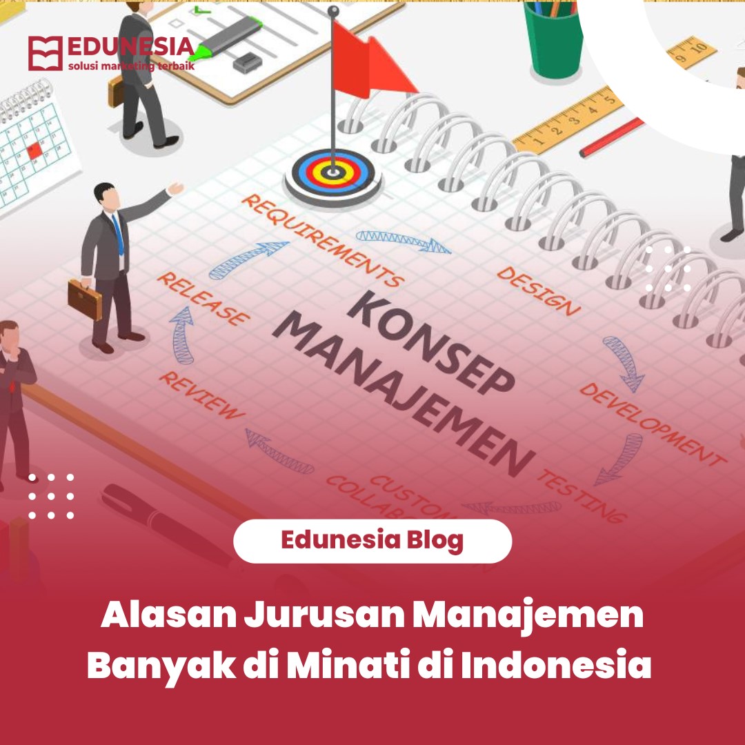 Alasan Jurusan Manajemen Banyak Di Minati Di Indonesia