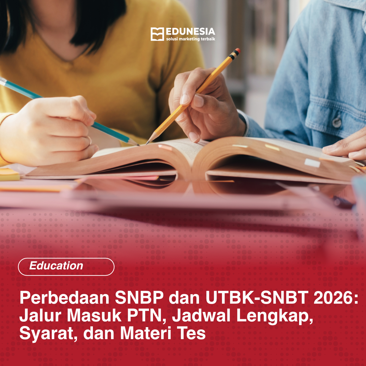 Perbedaan Snbp Dan Utbk-Snbt 2026: Jalur Masuk Ptn, Jadwal Lengkap, Syarat, Dan Materi Tes