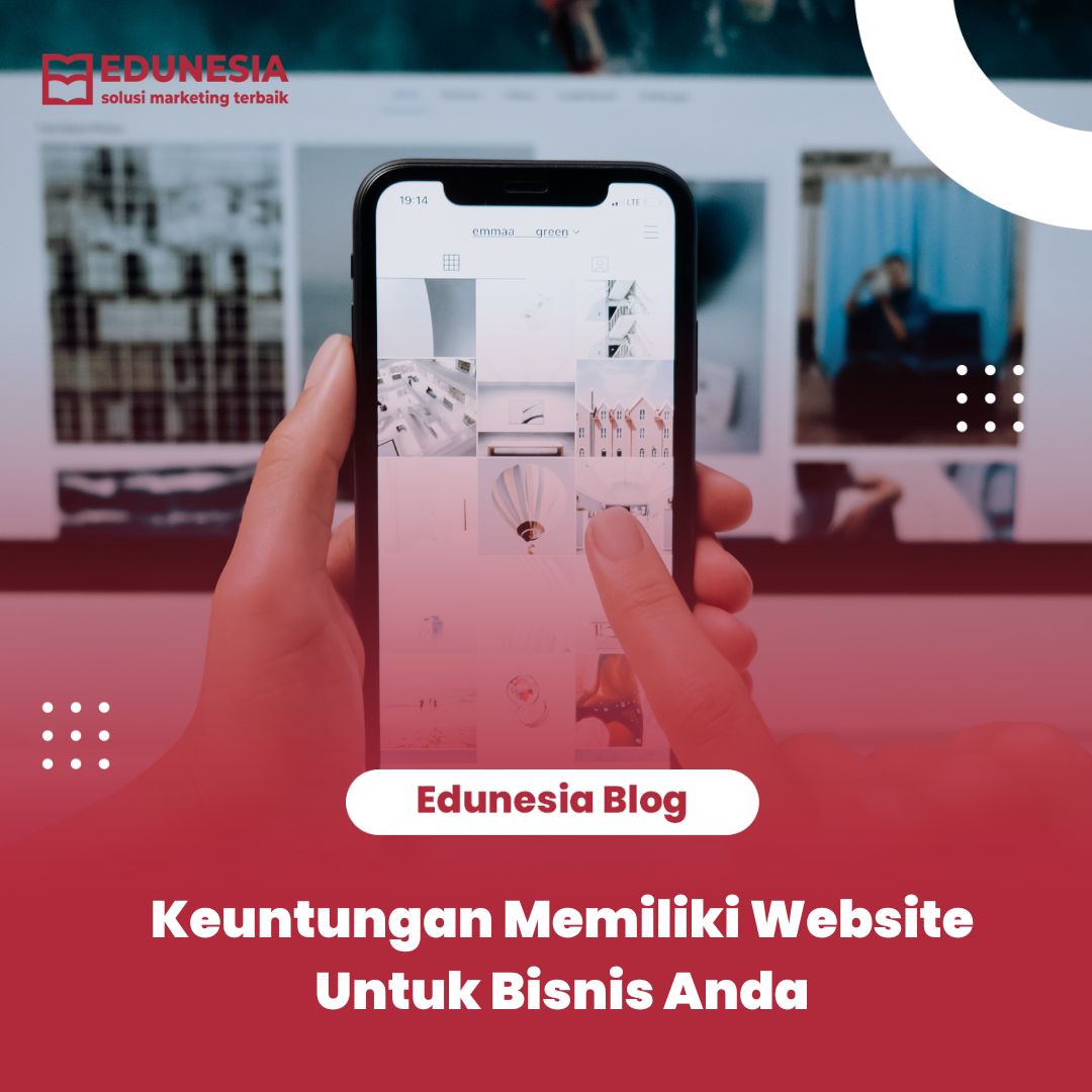 Keuntungan Memiliki Website Untuk Bisnis Anda